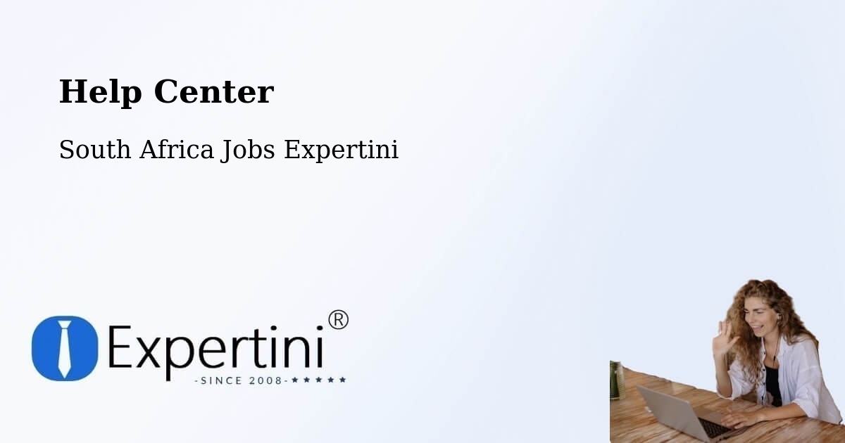 Help Center – Mtubatuba - South Africa Jobs Expertini