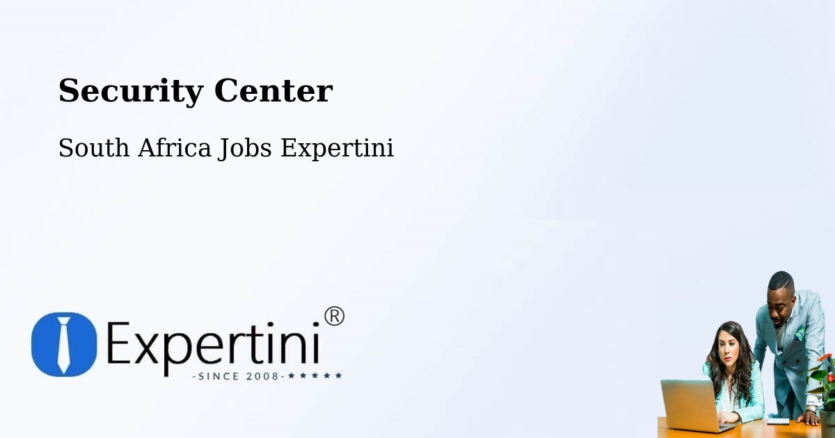 Security & Compliance – Mtubatuba - South Africa Jobs Expertini